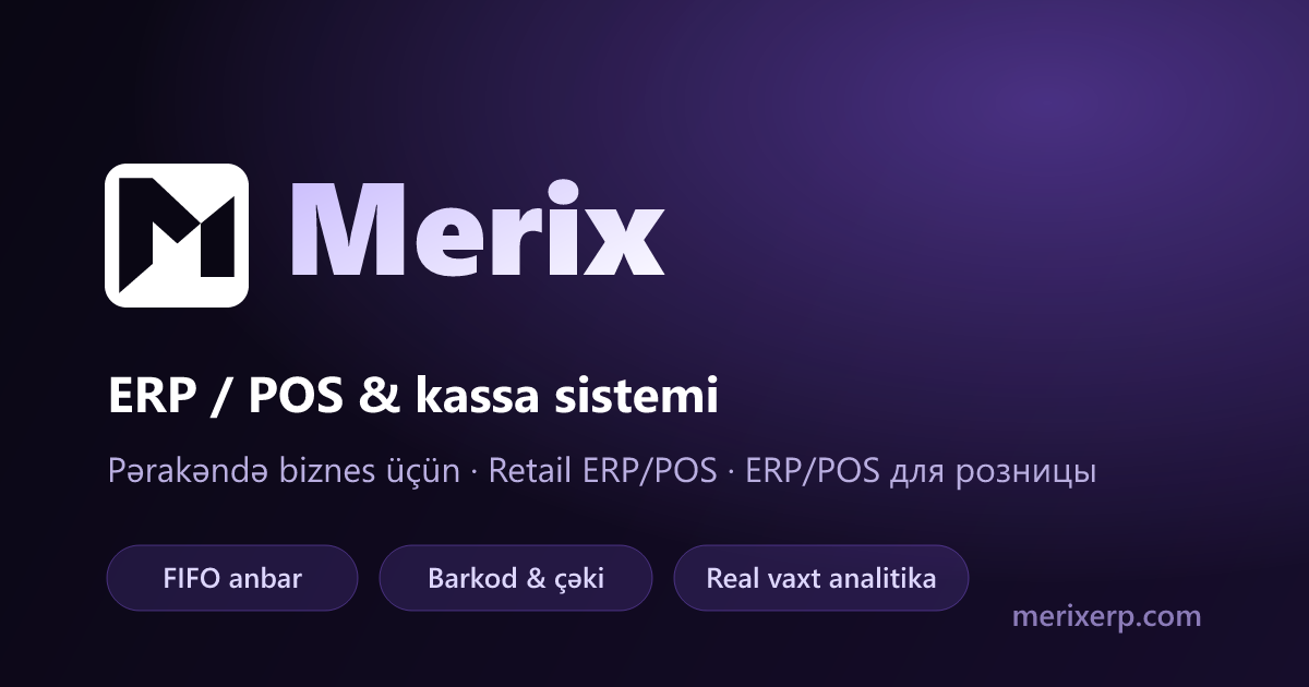 Merix Software Merix — Mağazalar üçün ERP/POS və kassa sistemi